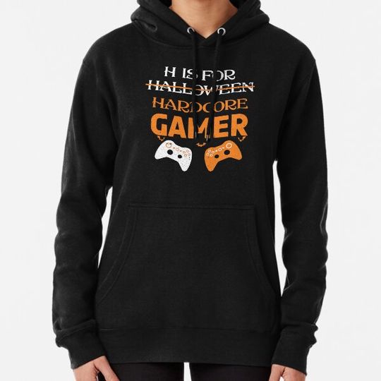 Discover H Is For Hardcore Gamer Funny Halloween Gamer Hoodies