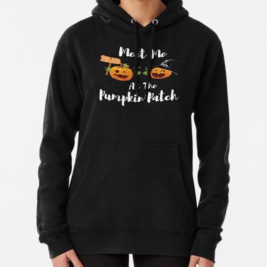 Discover Meet Me At The Pumpkin Patch, Cool Hoodies