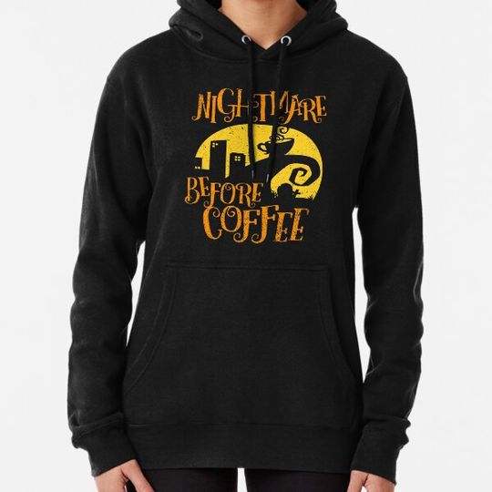 Discover Nightmare Before Coffee Hoodies