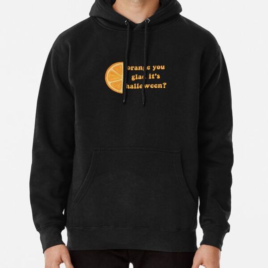 Discover Orange You Glad It's Halloween Humor Hoodie