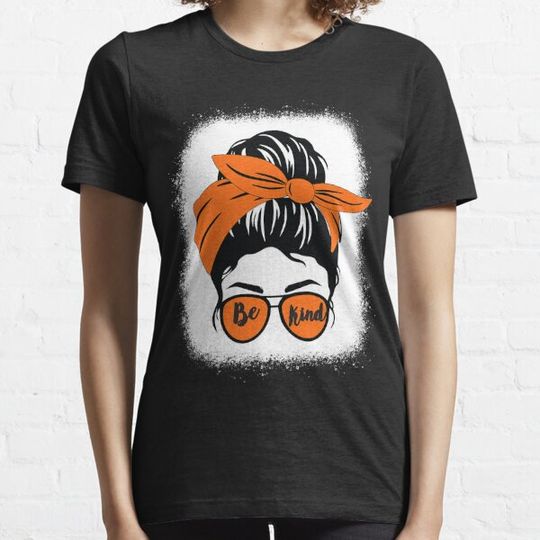 Discover Be Kind We Wear Orange Unity Day Orange Messy Bun Bleached T-Shirt T-shirts