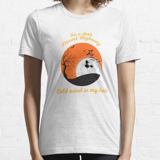 Discover On a dark desert highway cold wind in my hair, Halloween T-shirts