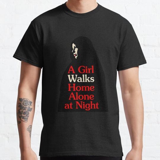 Discover A Girl Walks Home Alone At Night Classic T-shirts