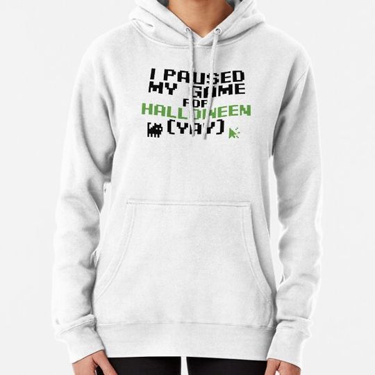 Discover I Paused my Game for Halloween Hoodies