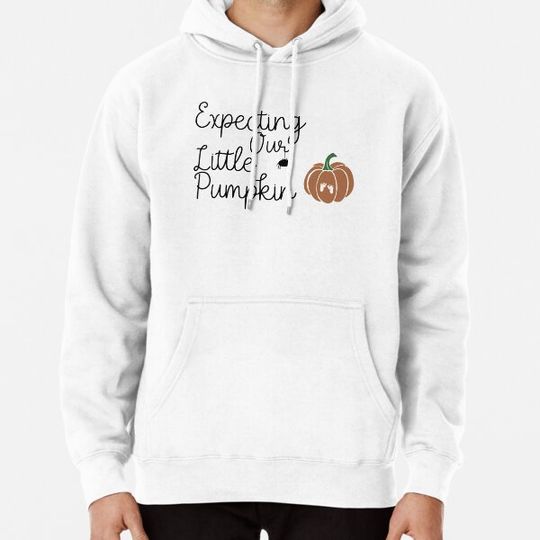 Discover Expecting our little pumpkin pregnancy announcement Halloween October cute fall autumn pregnant reveal Hoodies