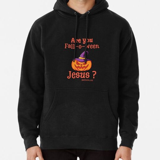 Discover Halloween Are you Fall-o-ween Jesus Matthew Christian Hoodies