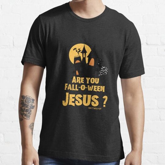 Discover Halloween Are you Fall-o-ween Jesus Matthew Christian T-shirts