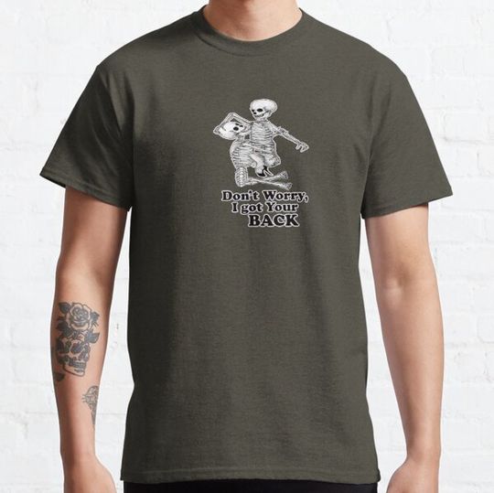 Discover DONT WORRY GOT YOUR BACK T-shirts