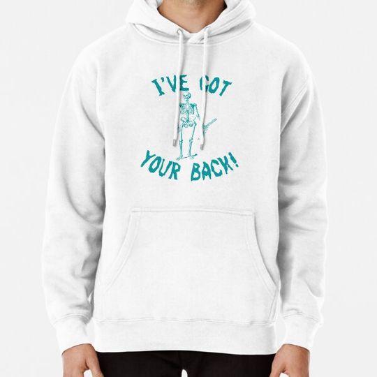 Discover I have got your back Hoodies