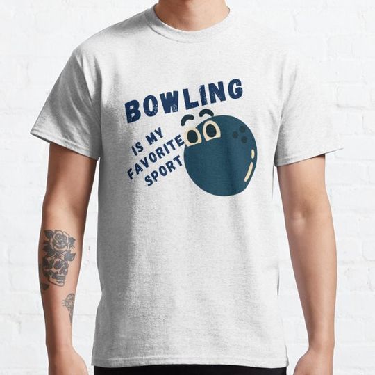 Discover BOWLING IS MY FAVORITE SPORT FUNNY SHIRT T-shirts