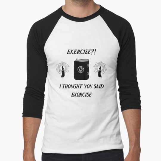 Discover Exercise, I Thought You Said Exorcise, Sarcastic Gym Shirt, Halloween Workout Top, Funny Gym T-shirts
