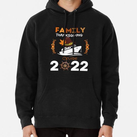 Discover Family Thanksgiving Cruise 2022 Happy Autumn Cruise Trip Hoodies
