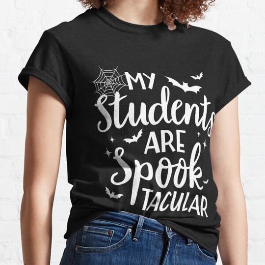Discover My Students Are Spooktacular Teacher Scary Halloween Costume T-shirts