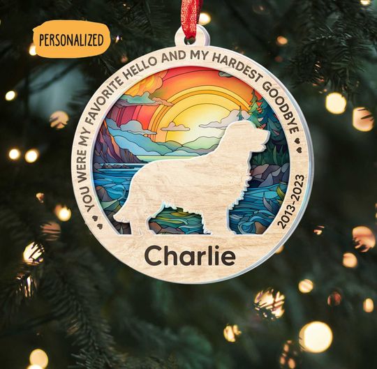 Discover You Were My Favorite Hello And My Hardest Goodbye Suncatcher Ornament