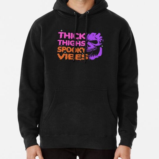 Discover thick thighs and spooky vibes Halloween witchy goth skull Hoodies