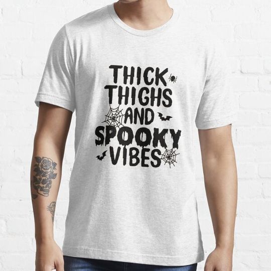 Discover Thick Thighs Spooky Vibes Funny Halloween Gift T-shirts
