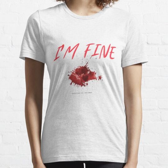 Discover I_m Fine Blood T-shirts