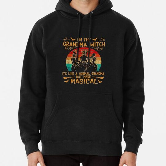 Discover Grandma Im Witch Its Like Normal Hoodies