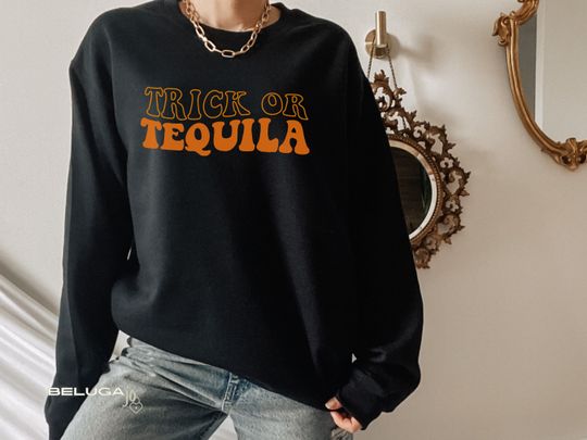 Discover Trick or Treat, Trick or Tequila Shirt, Halloween Sweatshirt, Funny Halloween Shirt