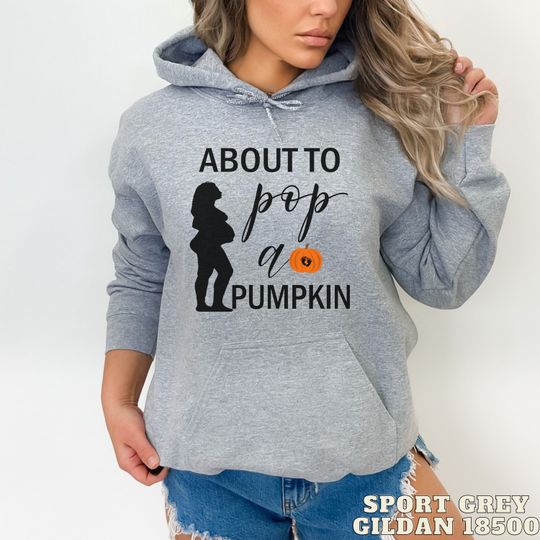Discover About to Pop a Pumpkin Pregnancy Hoodie
