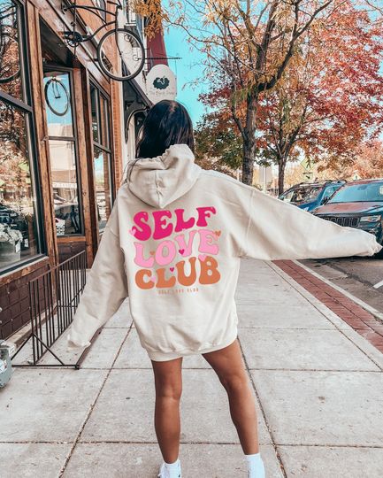 Discover Self Love Club Hoodie, Women's Aesthetic Sweatshirt, Mental Health Shirt, Positive Tshirt, VSCO Hoodie, Girl's Best Friend Gifts, G8078