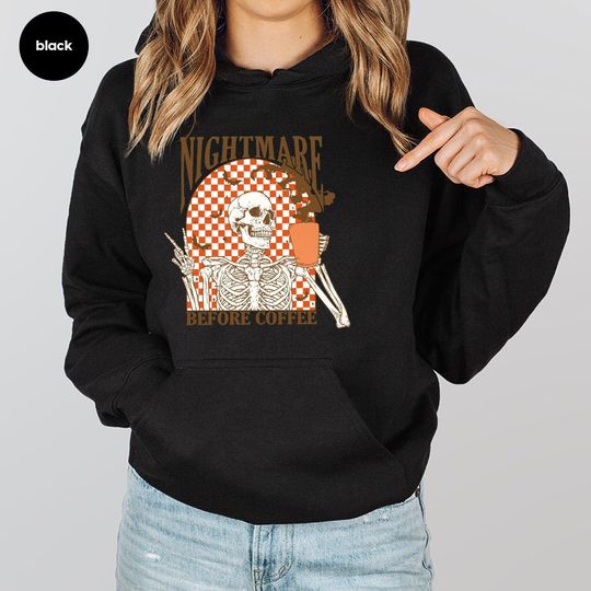 Discover Halloween Hoodies and Sweaters, Halloween Gift, Skeleton Long Sleeve Shirt, Fall Sweatshirt, Spooky Graphic Tees, Nightmare Before Coffee