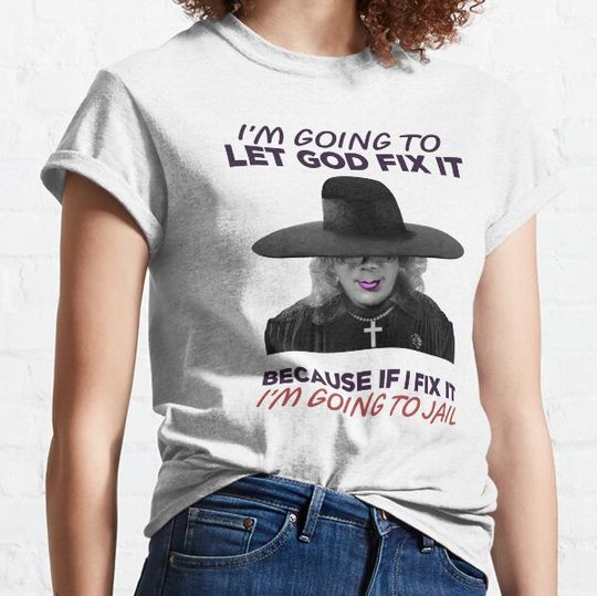 Discover 18-5I’m Going To Let God Fix It T-shirts