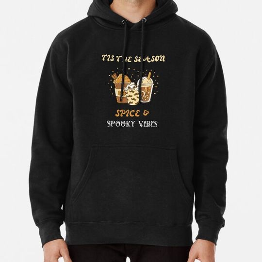 Discover Tis The Season Spice & Spooky Vibes Hoodies