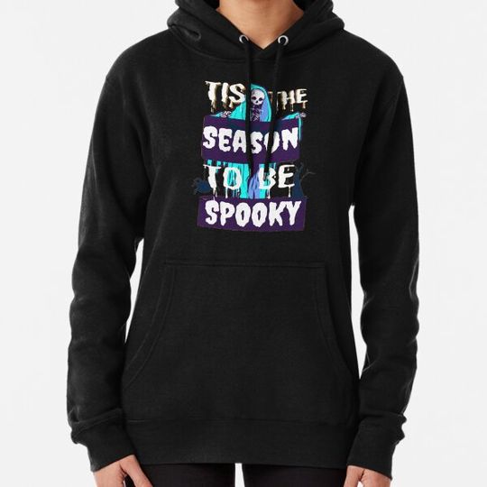 Discover Tis the season to be spooky, be spooky Hoodies