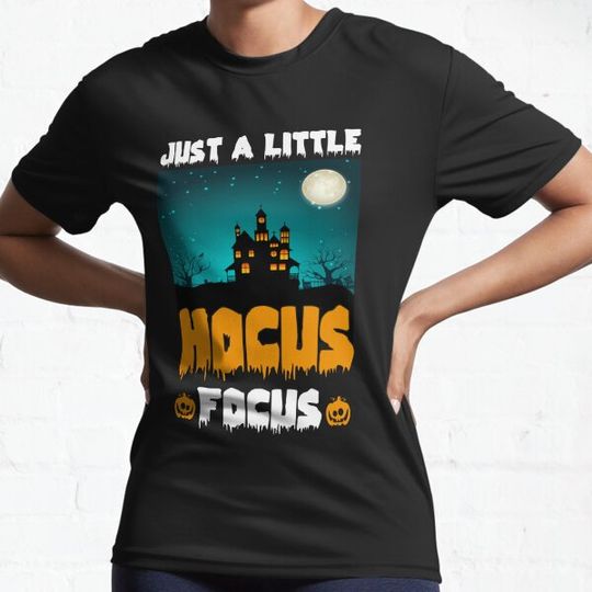 Discover JUST A LITTLE HOCUS FOCUS T-shirts
