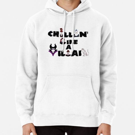 Discover Chillin' Like a Villain Hoodies
