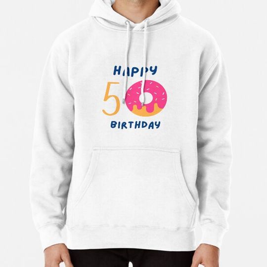 Discover Happy 50 Birthday Donut Gift Hoodies