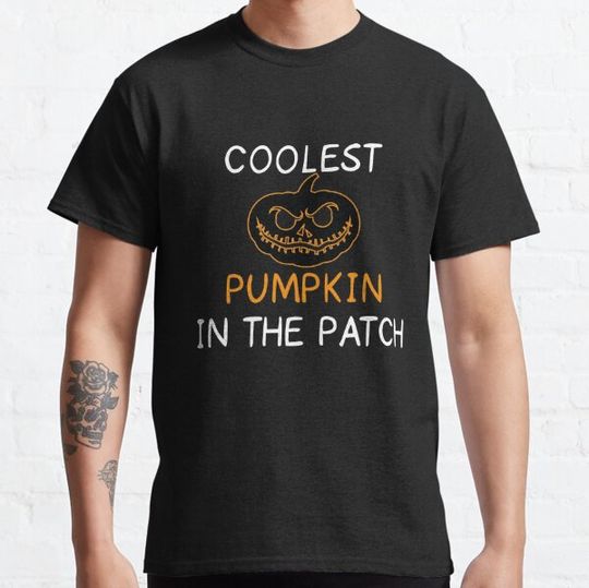Discover Coolest Pumpkin In The Patch.Funny Birthday Gift Idea for Halloween,Son,Daughter,Brother,Sister,Girlfriend,Boyfriend,Kids,Mother's Day,Father's Day,Woman,Man,illustration and Design. T-shirts