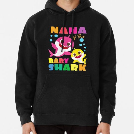 Discover Nana Of The Baby Shark Birthday Nana Shark Hoodies