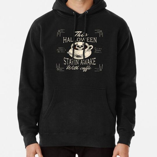 Discover This Halloween Staying Awake With Coffee Hoodies