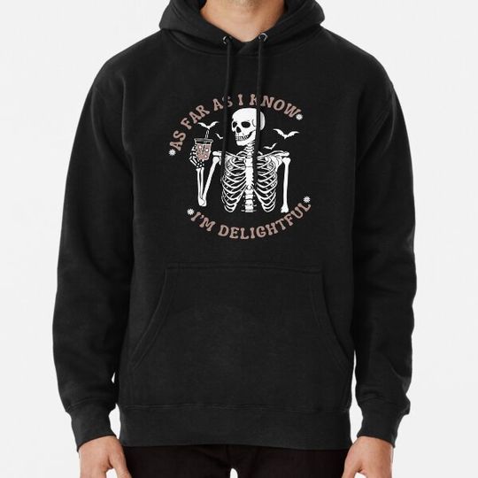 Discover Halloween Coffee- As Far As I Know I'm Delightful- Funny Halloween Skeleton Drinking Coffee Bats Hoodies