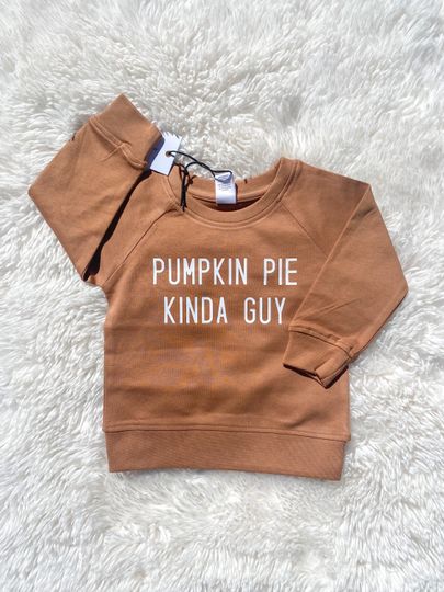 Discover Pumpkin Pie Kinda Guy Infant Toddler Crewneck Organic Cotton Sweatshirt Thanksgiving