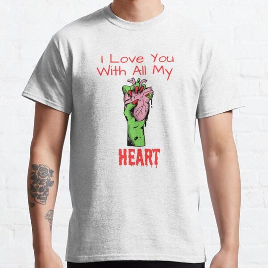 Discover I Love You With All My Heart T-shirts