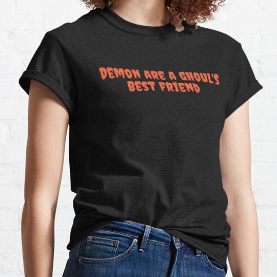 Discover Demon are a ghoul's best friend T-shirts
