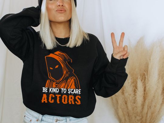 Discover HHN 2023, Halloween horror, Tshirt Be Kind to Scare Actors Tshirt, Halloween Horror Sweatshirt, Haunted house tshirt, Haunted house gift