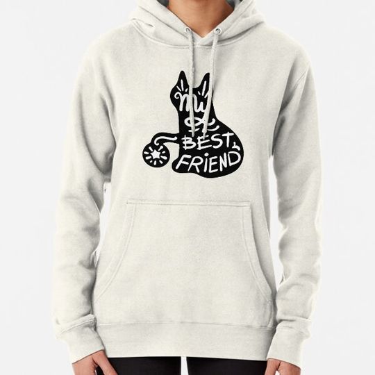 Discover My Best Friend Hoodies