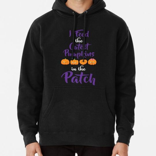 Discover I Feed The Cutest Pumpkins In The Patch - Gifts for Halloween Hoodies