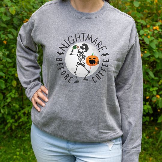 Discover Halloween Coffee Sweatshirt, Nightmare Before Coffee Halloween Sweater, Women's Halloween, Funny Halloween, Fall Sweatshirt, Skeleton Shirt