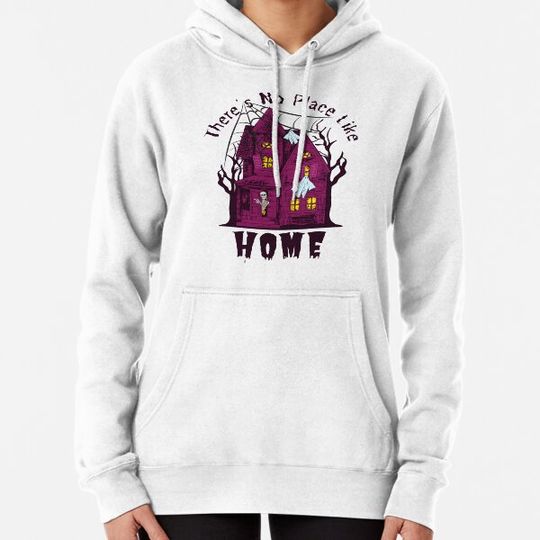 Discover There’s No Place Like Home Halloween Haunted House Hoodies
