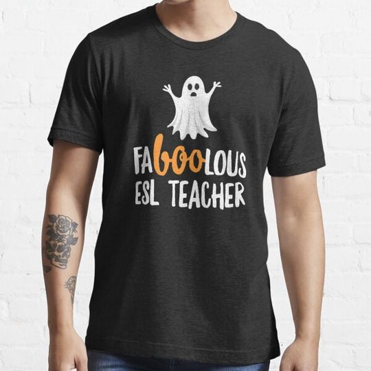 Discover Faboolous (Fabulous) ESL Teacher Halloween T-Shirt Ghost T-shirts