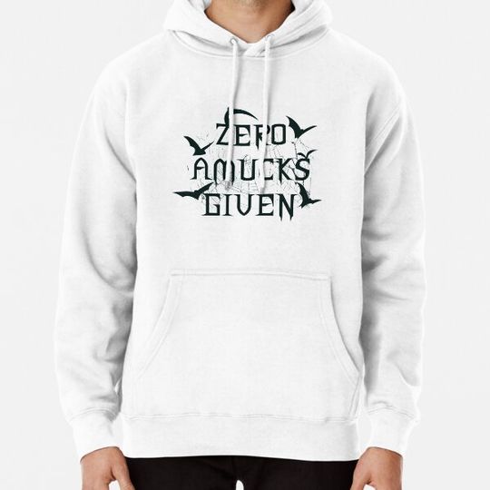 Discover Zero Amucks Given Hoodies