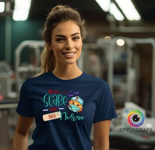 Discover Halloween Nurse Shirt You can t scare me I m a nurse| Uniquely Haunting Nurse Funny/Spooky Shirt