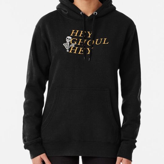 Discover Hey Ghoul Hey Skeleton Hoodies