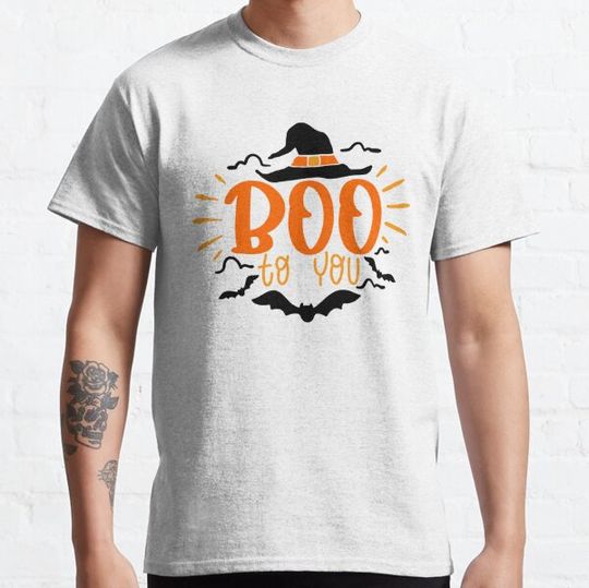 Discover Boo to you T-shirts