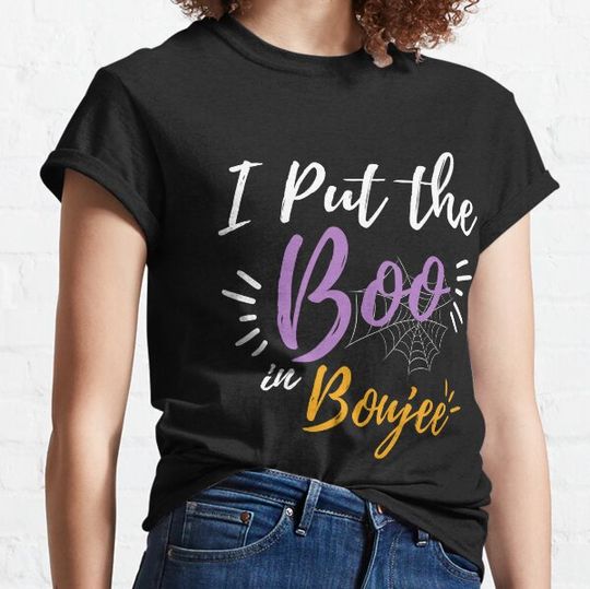 Discover I Put The Boo in Boujee T-shirts